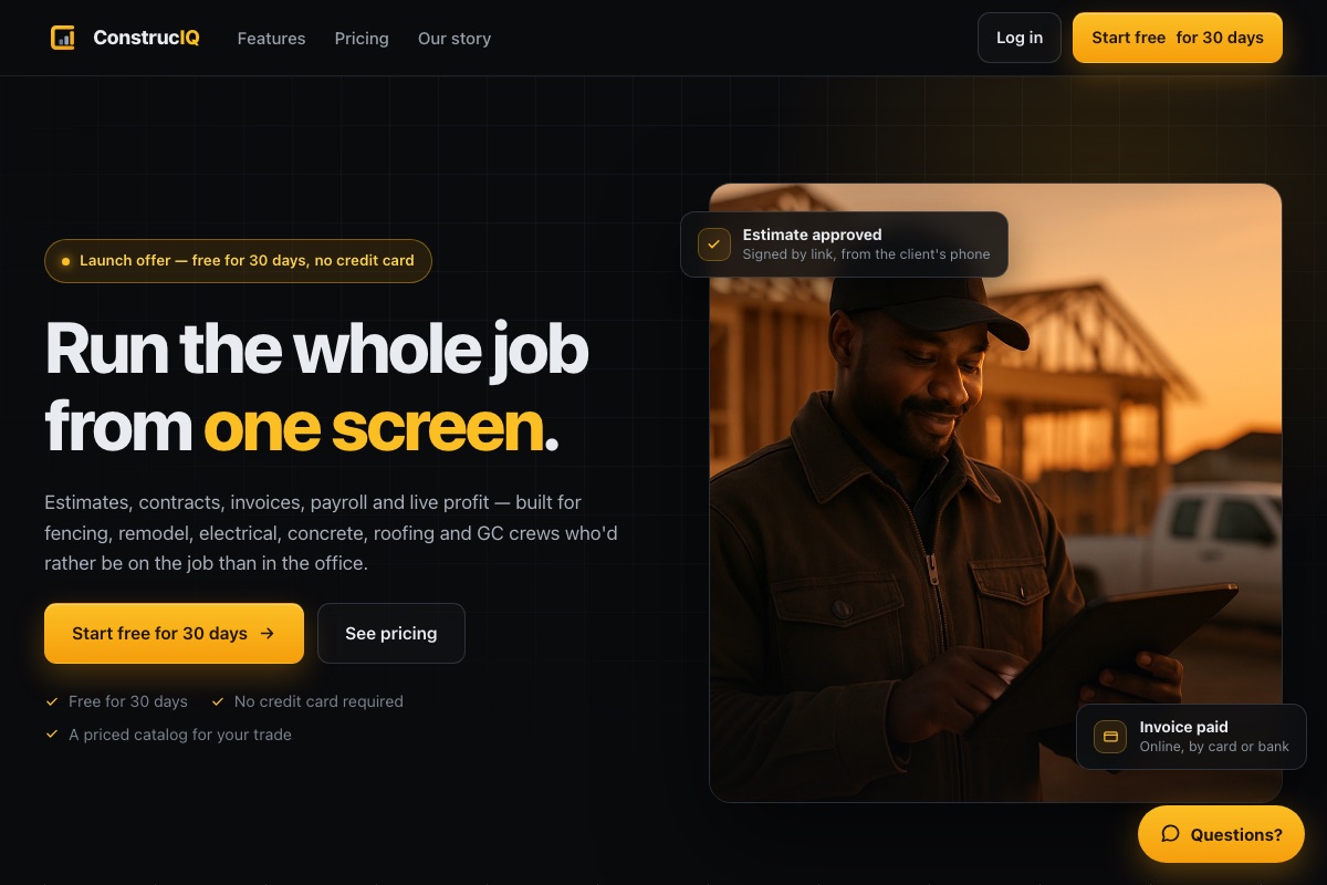 Construc-IQ, the contractor software Byrd Ai built and runs: Run the whole job from one screen